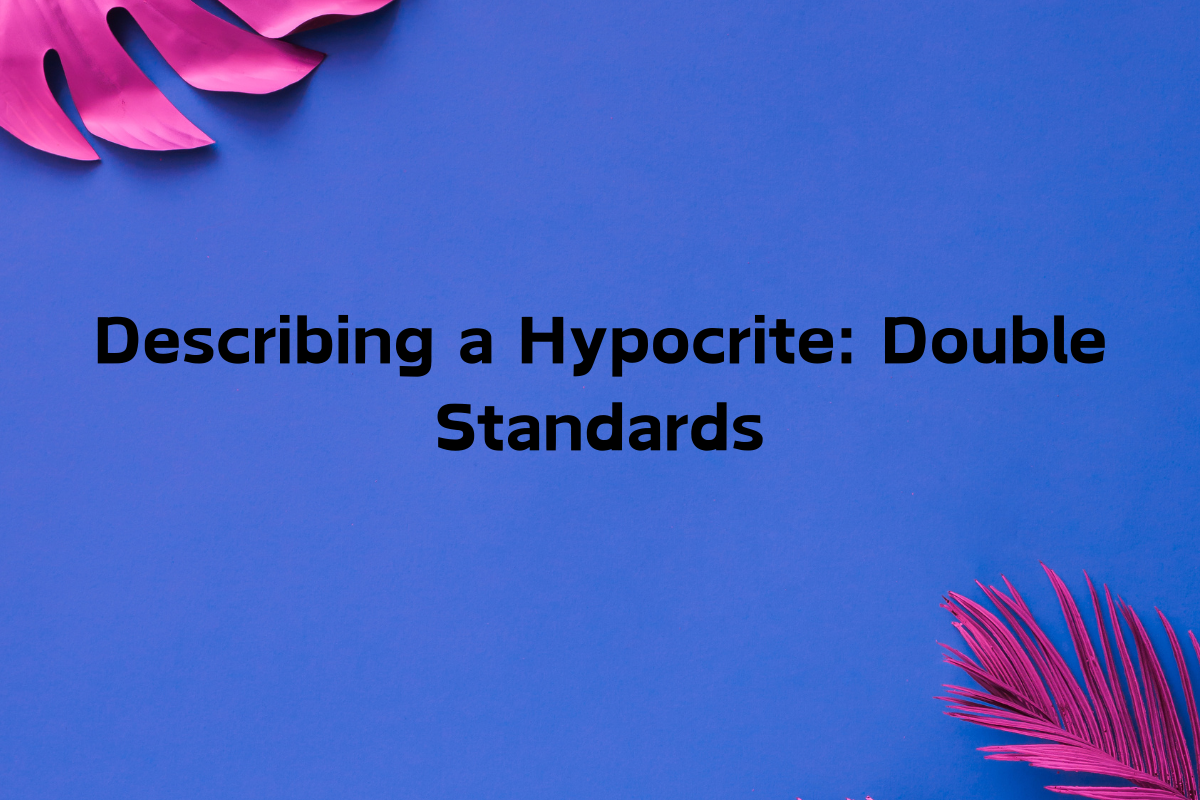 The Phenomenon of Double Standards in Interpersonal Relationships and Social Media
