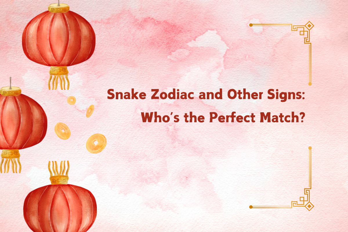 Snake Zodiac and Other Signs: Who’s the Perfect Match?
