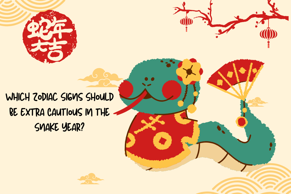 Which Zodiac Signs Should Be Extra Cautious in the Snake Year?