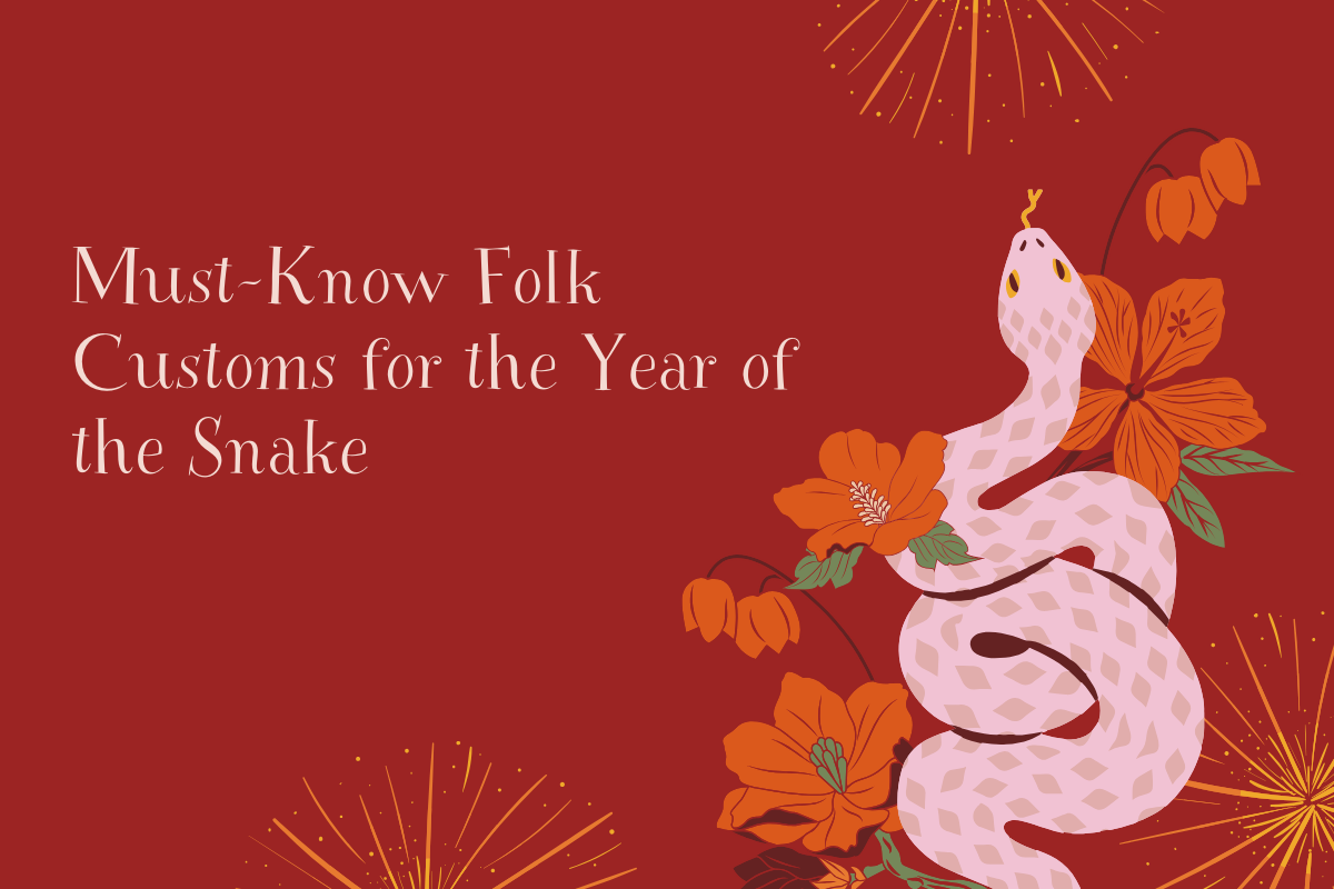 Must-Know Folk Customs for the Year of the Snake