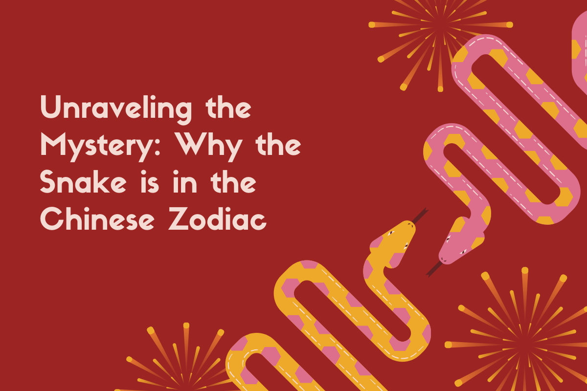 Unraveling the Mystery: Why the Snake is in the Chinese Zodiac