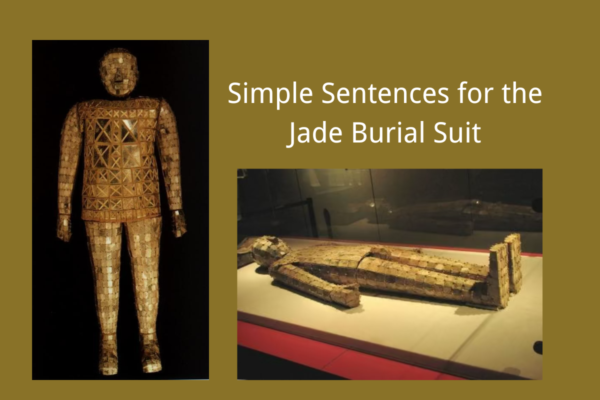 Simple Sentences for the Jade Burial Suit