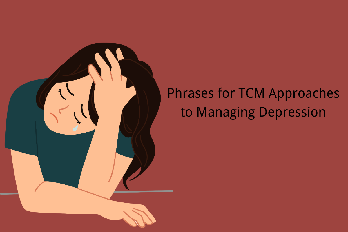 Phrases for TCM Approaches to Managing Depression